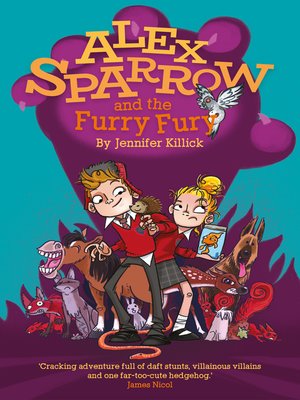 cover image of Alex Sparrow and the Furry Fury